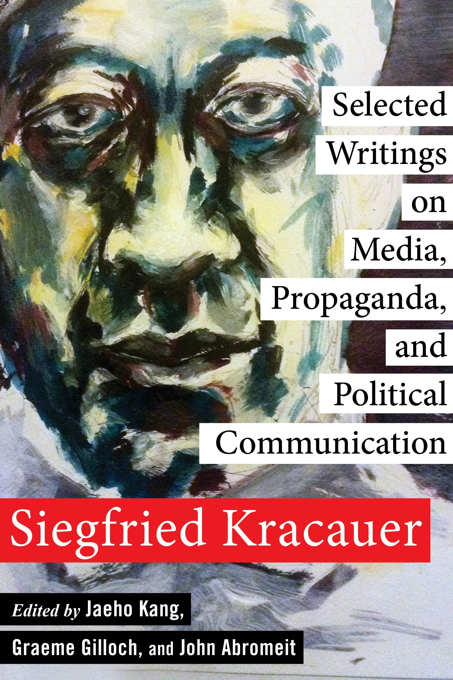 Book cover image for Selected Writings on Media, Propaganda, and Political Communication ISBN: 9780231158961
